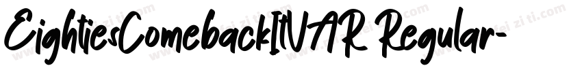 EightiesComebackItVAR Regular字体转换